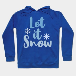 Let It Snow Hoodie